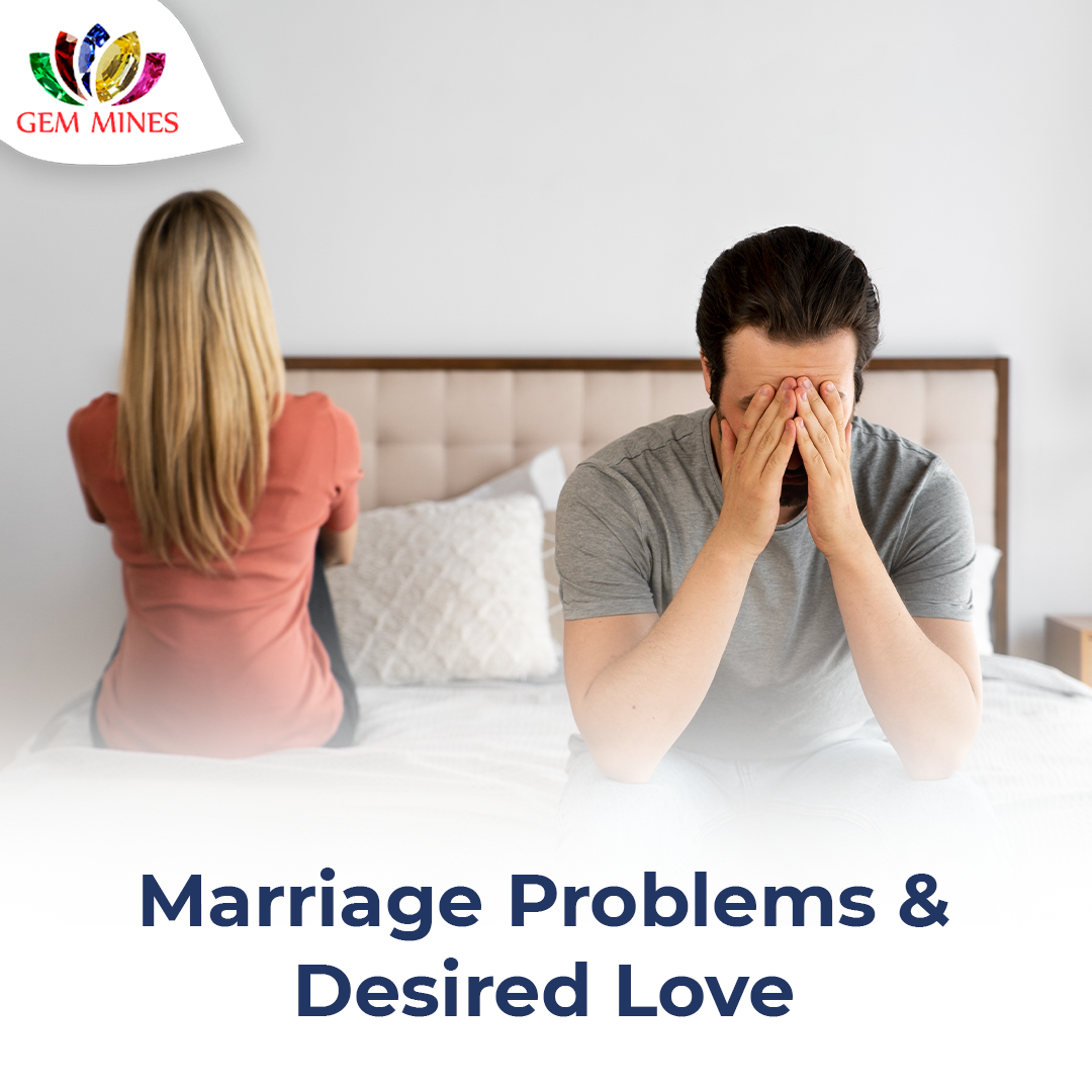 Marriage Problems & Desired Love