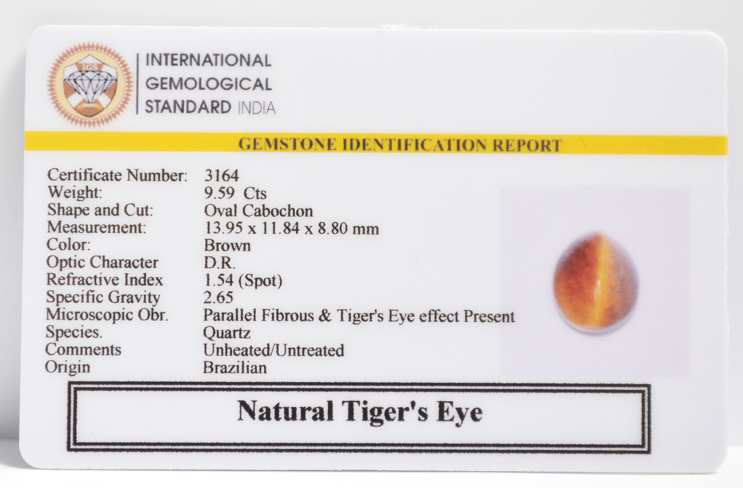 TIGER'S EYE 9.59 Ct. 3 TGR124 2 TIGER'S EYE 9.59 Ct.