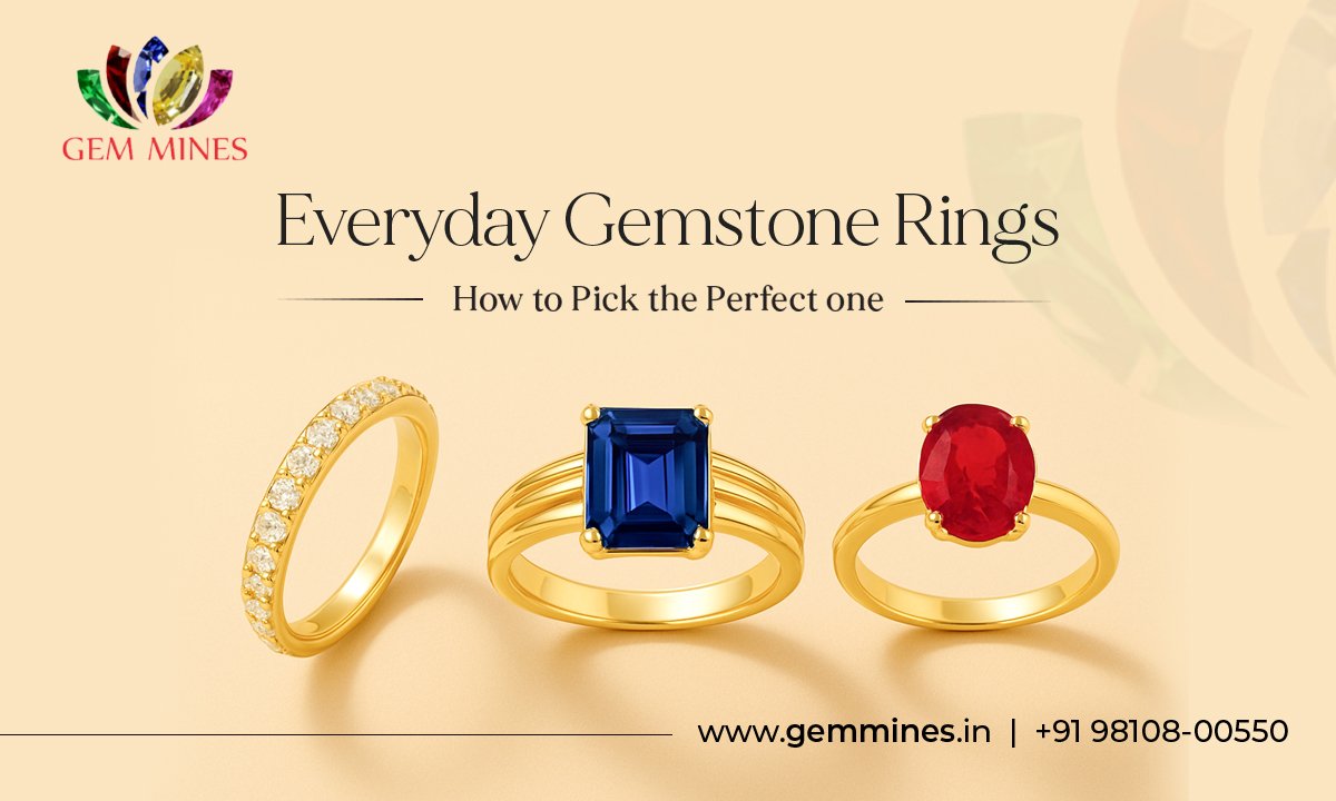 Everyday Gemstone Rings: How to Pick the Perfect one