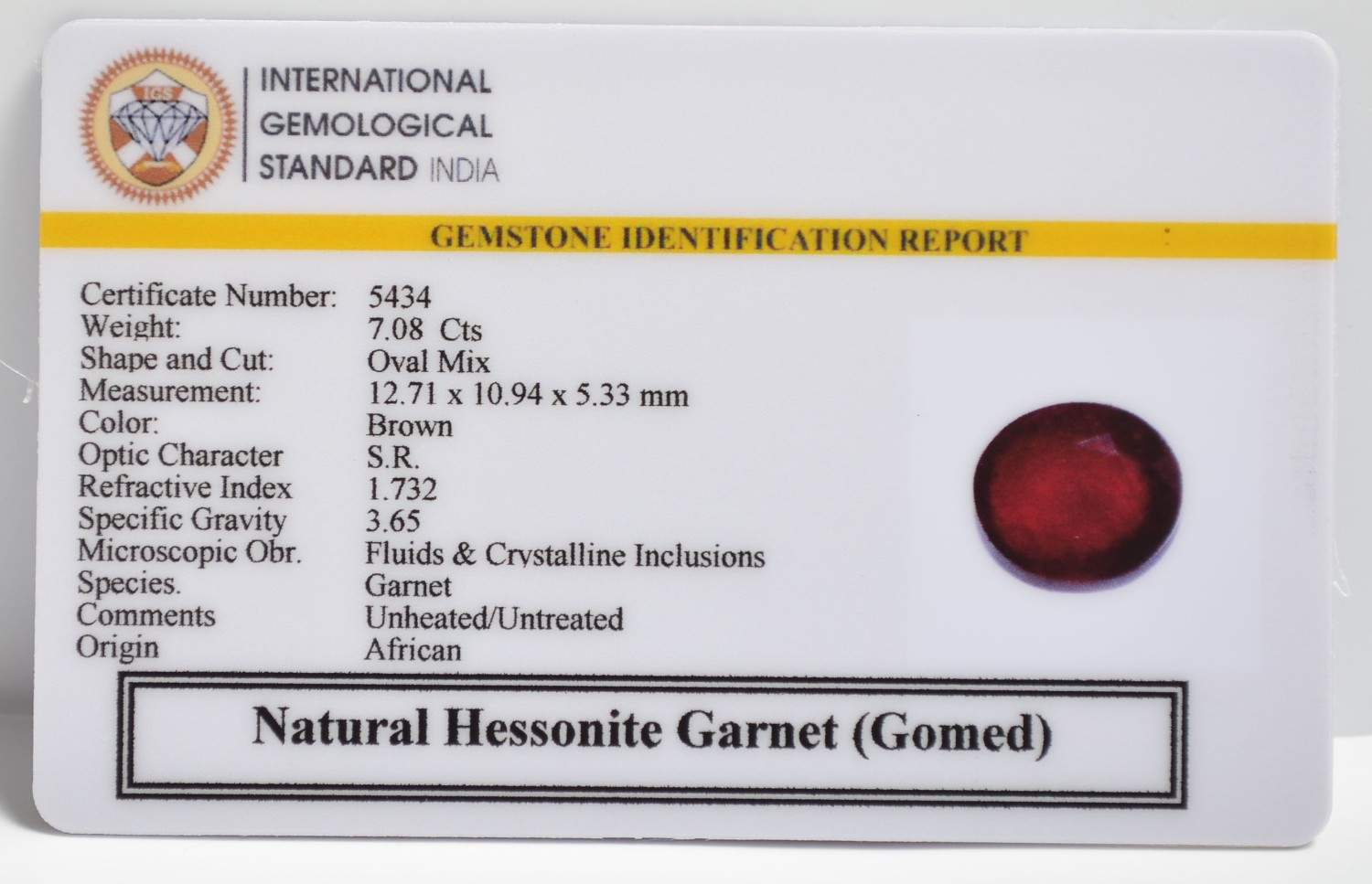 HESSONITE GOMED 7.08 Ct. 3 GMD7483 2 1 HESSONITE GOMED 7.08 Ct.