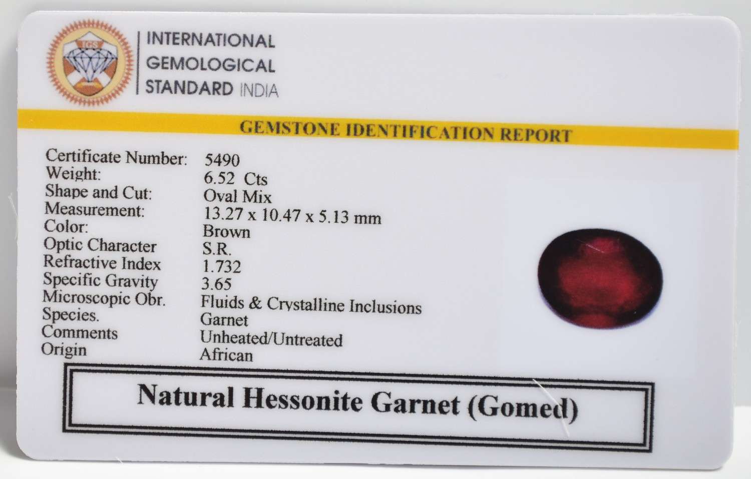 HESSONITE GOMED 6.52 Ct. 3 GMD7508 2 1 HESSONITE GOMED 6.52 Ct.