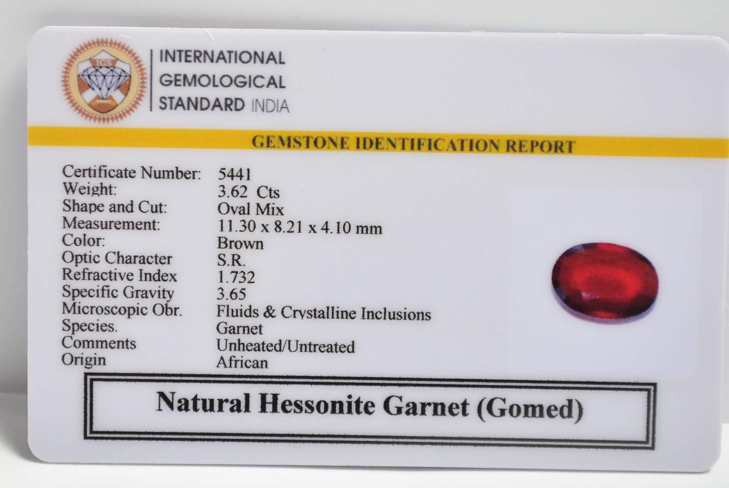 HESSONITE GOMED 3.62 Ct. 3 GMDG7185 2 1 HESSONITE GOMED 3.62 Ct.