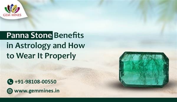 Panna Stone Benefits in Astrology and How to Wear It Properly