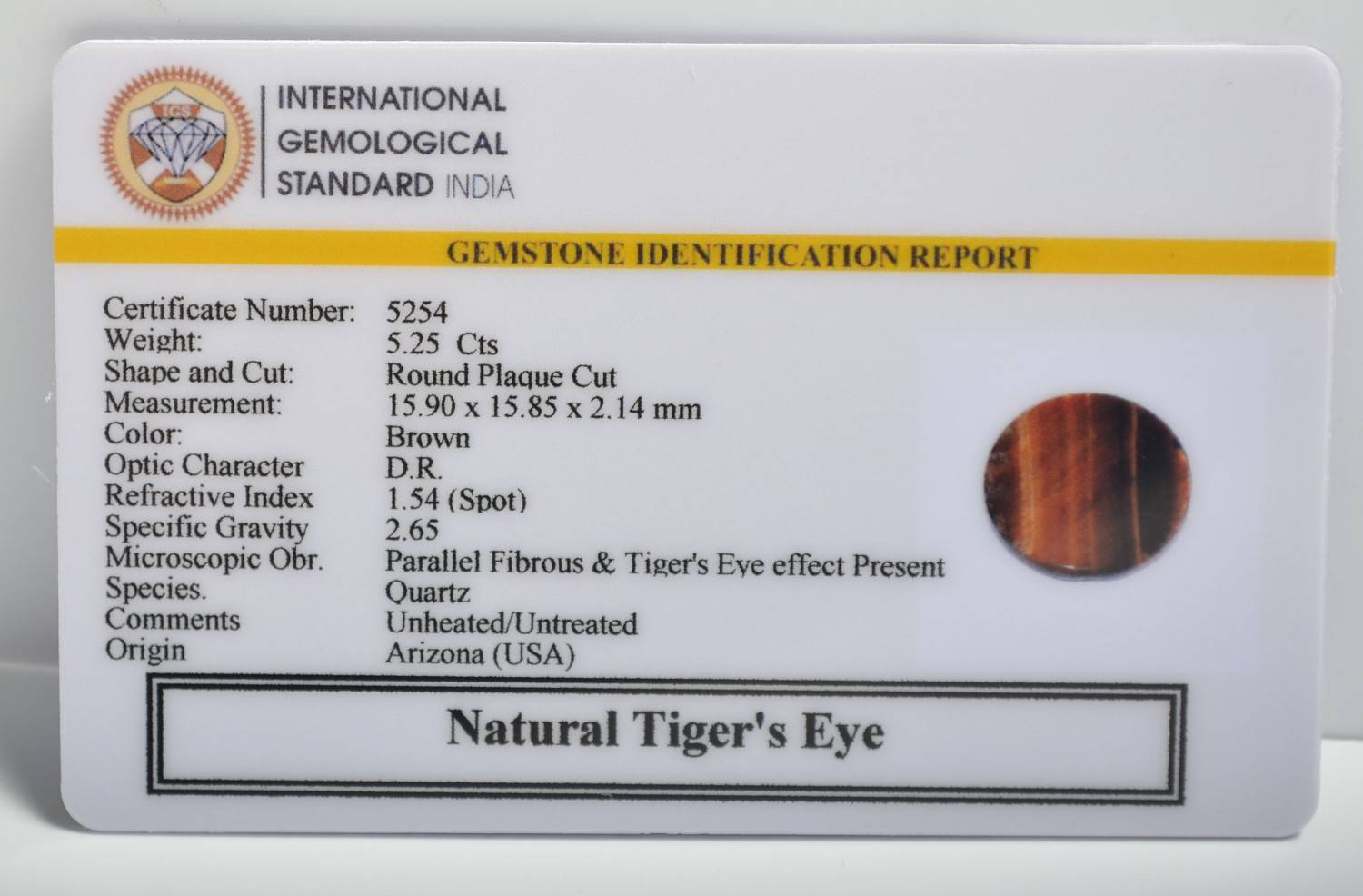 TIGER'S EYE 5.25 Ct. 3 TGR198 2 1 TIGER'S EYE 5.25 Ct.