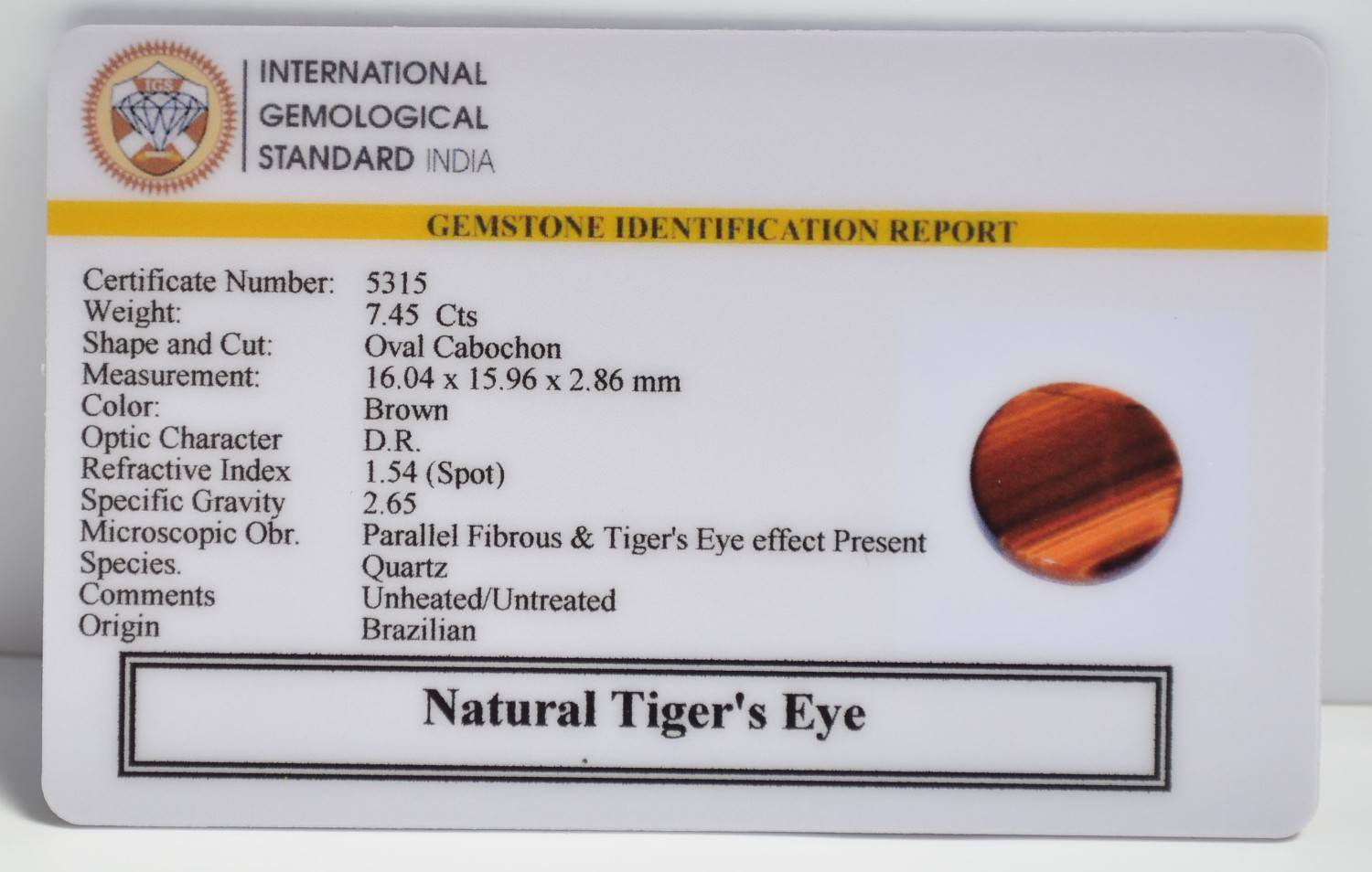 TIGER'S EYE 7.45 Ct. 3 TGR219 2 1 TIGER'S EYE 7.45 Ct.