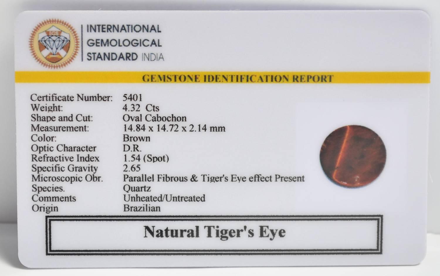 TGR292 2 1 TIGER'S EYE 4.32 Ct.