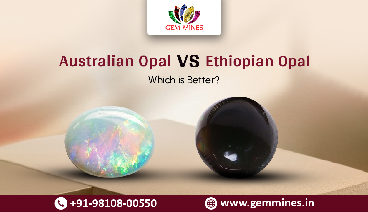 Australian Opal vs Ethiopian Opal: Which is Better?