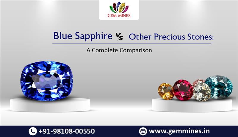Blue Sapphire vs Other Precious Stones: A Complete Comparison