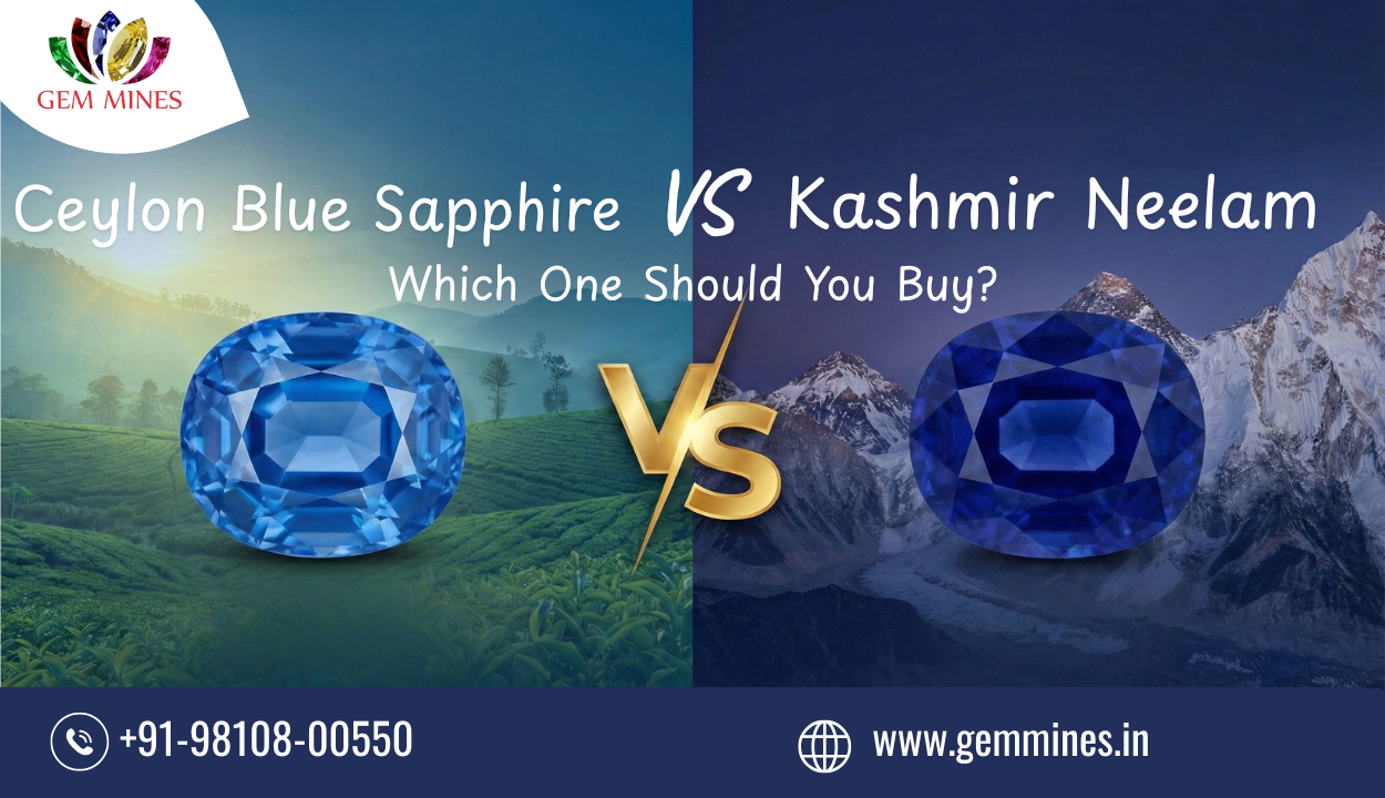 Ceylon Blue Sapphire vs Kashmir Neelam: Which One Should You Buy?