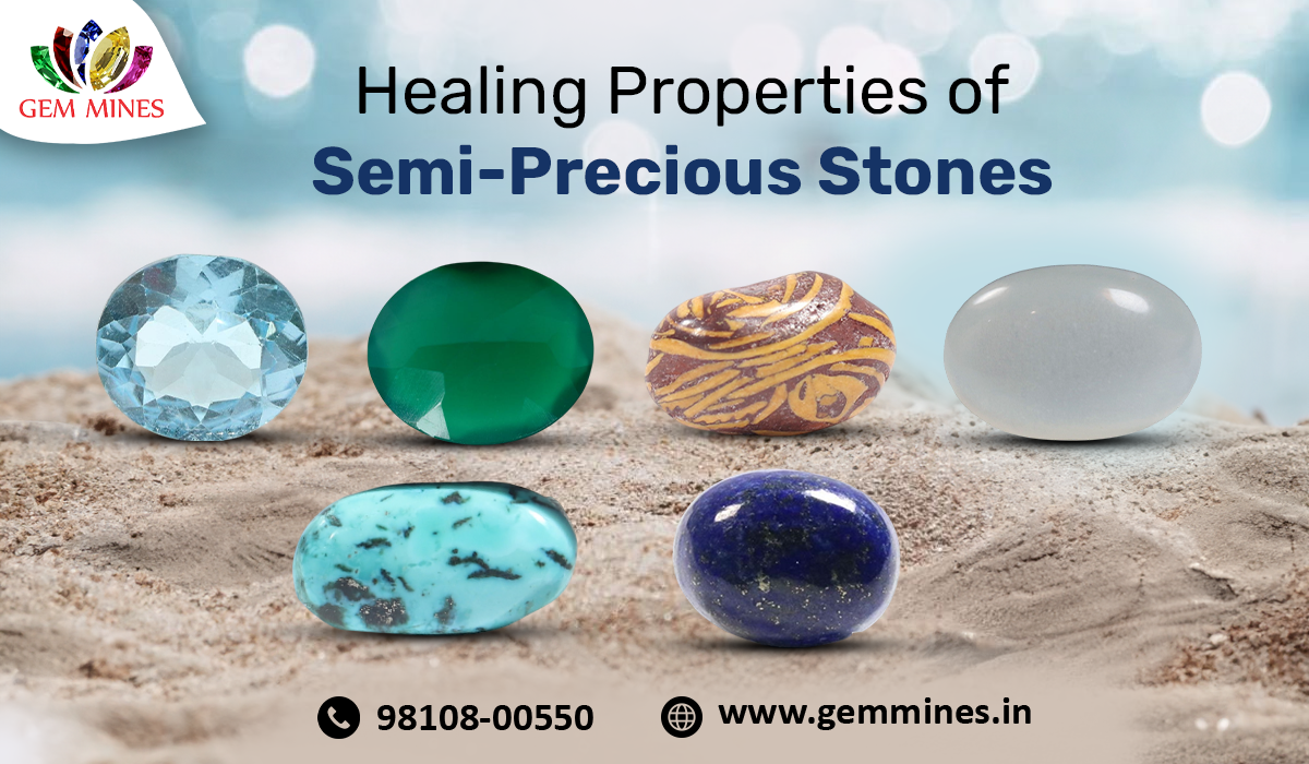 Healing Properties of Semi-Precious Stones