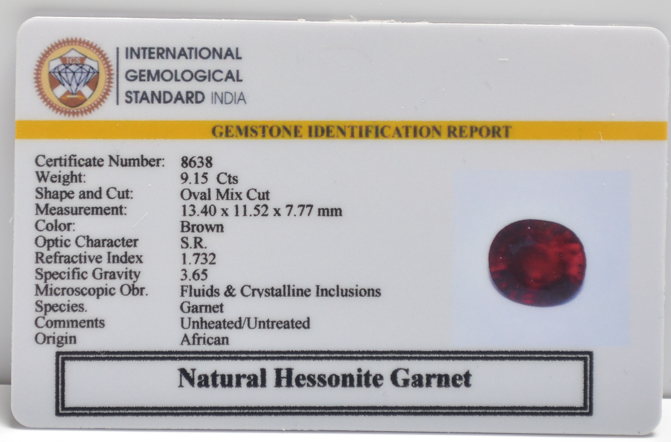 HESSONITE GOMED 9.15 Ct. 3 GMD7616 2 HESSONITE GOMED 9.15 Ct.