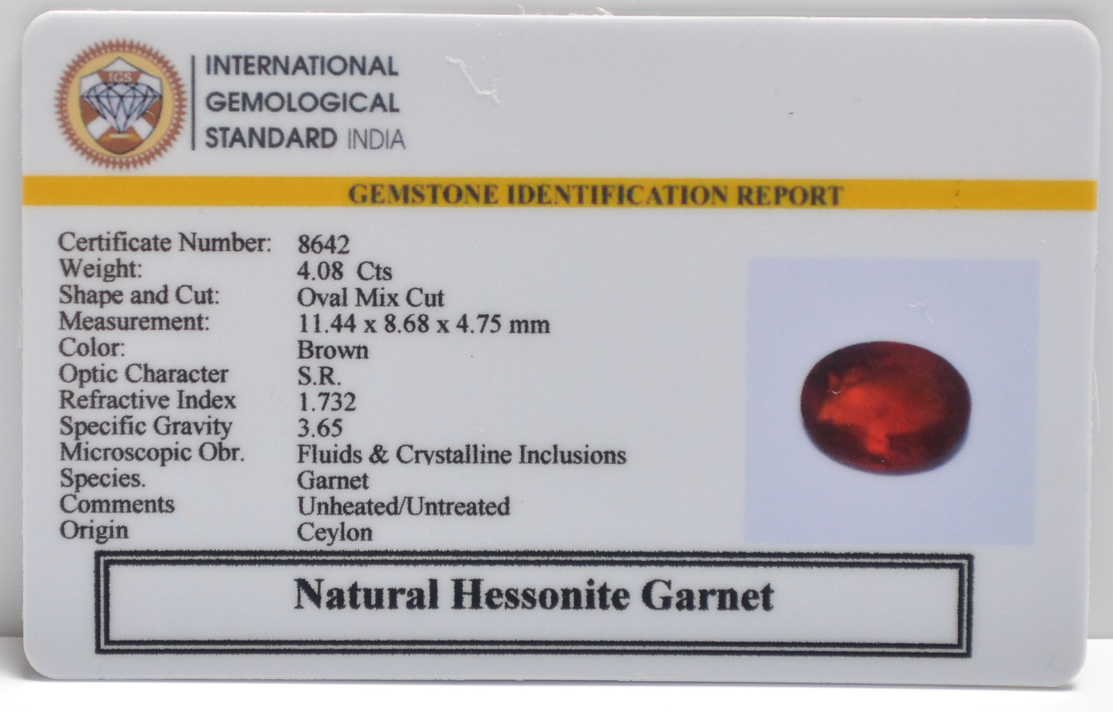 HESSONITE GOMED 4.08 Ct. 3 GMD7618 2 HESSONITE GOMED 4.08 Ct.