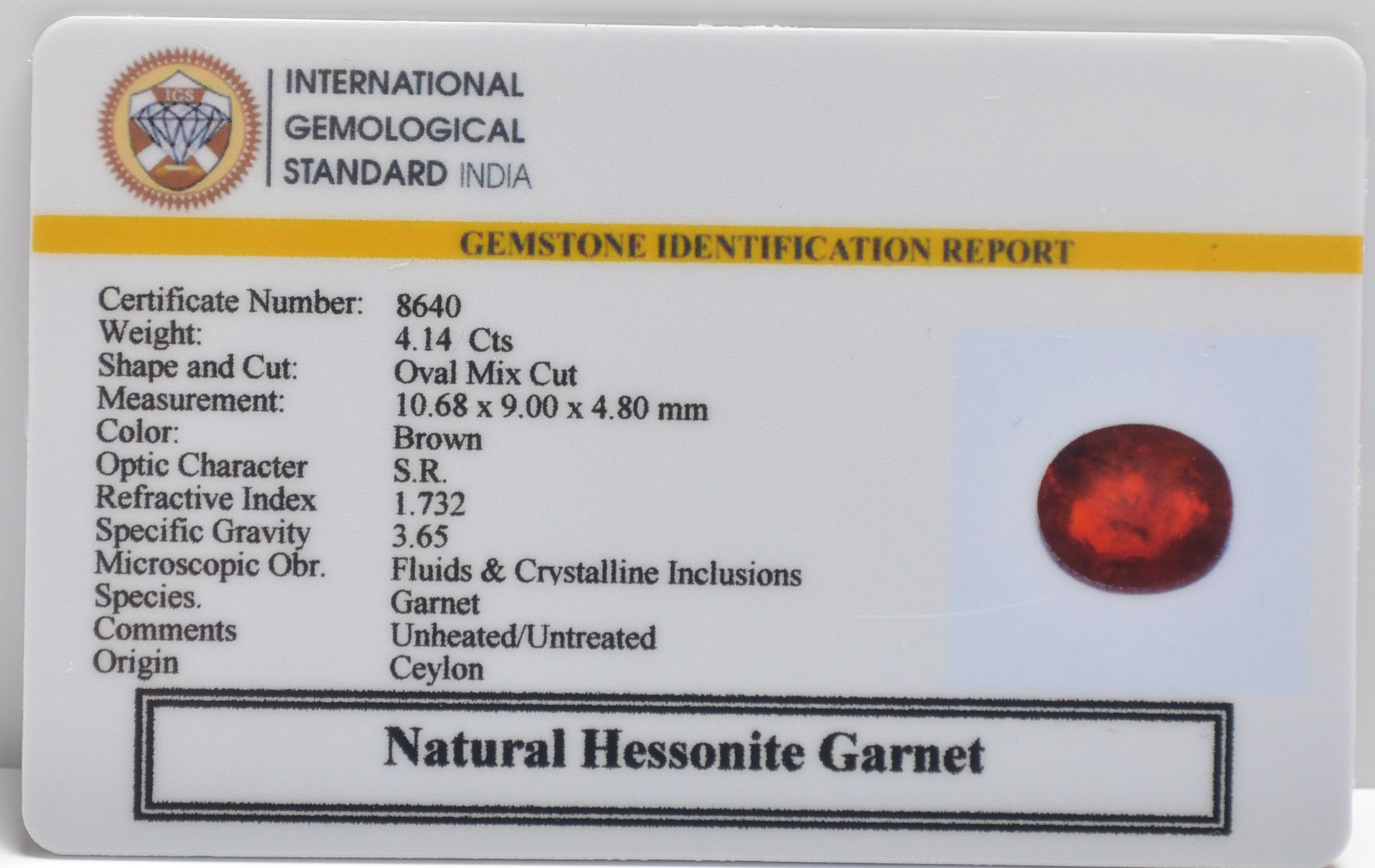 HESSONITE GOMED 4.14 Ct. 3 GMDG7218 2 HESSONITE GOMED 4.14 Ct.