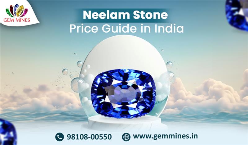 Neelam Stone Price Guide in India