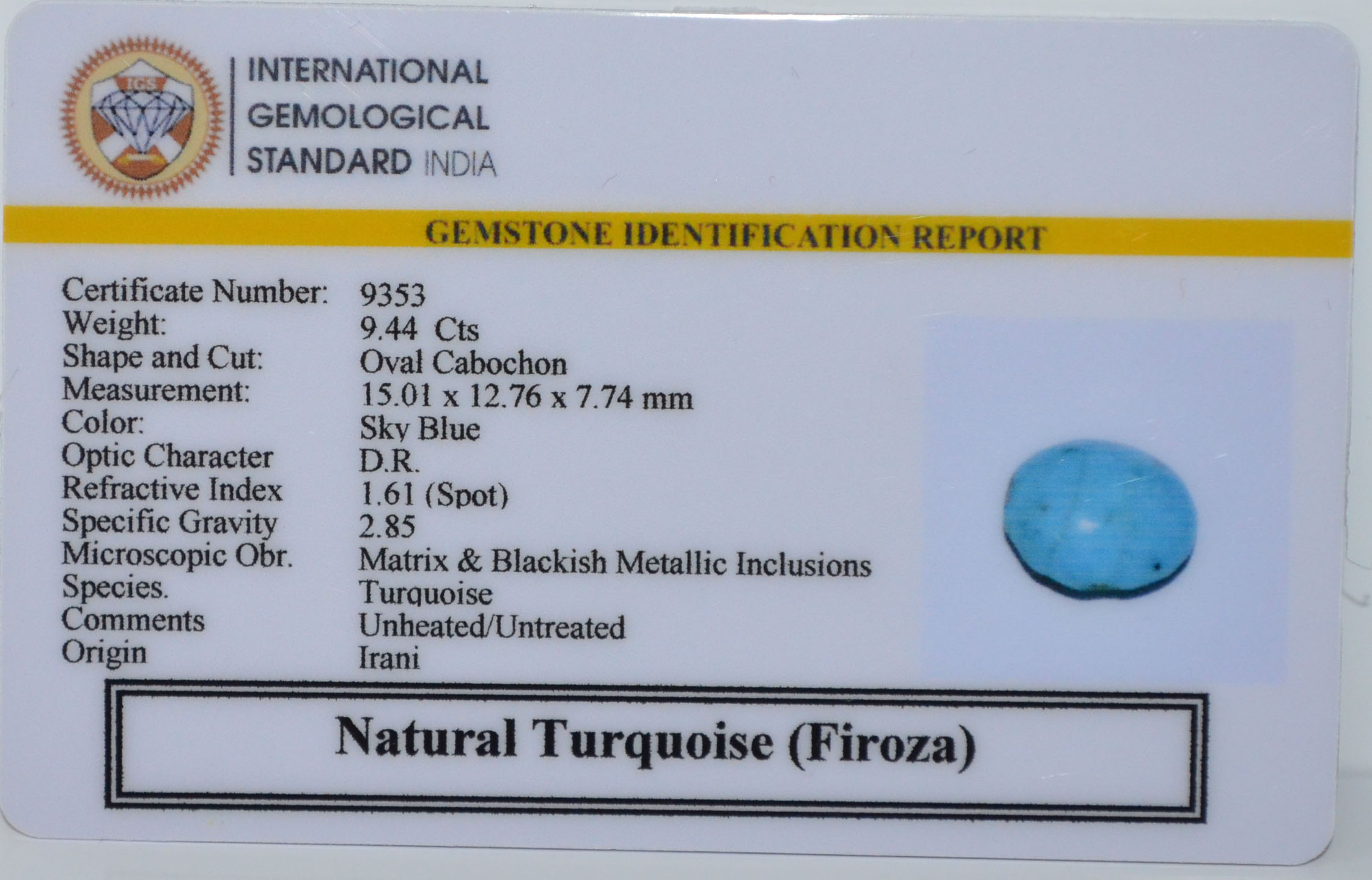 TURQUOISE 9.44 Ct. 3 TUR2937 2 TURQUOISE 9.44 Ct.