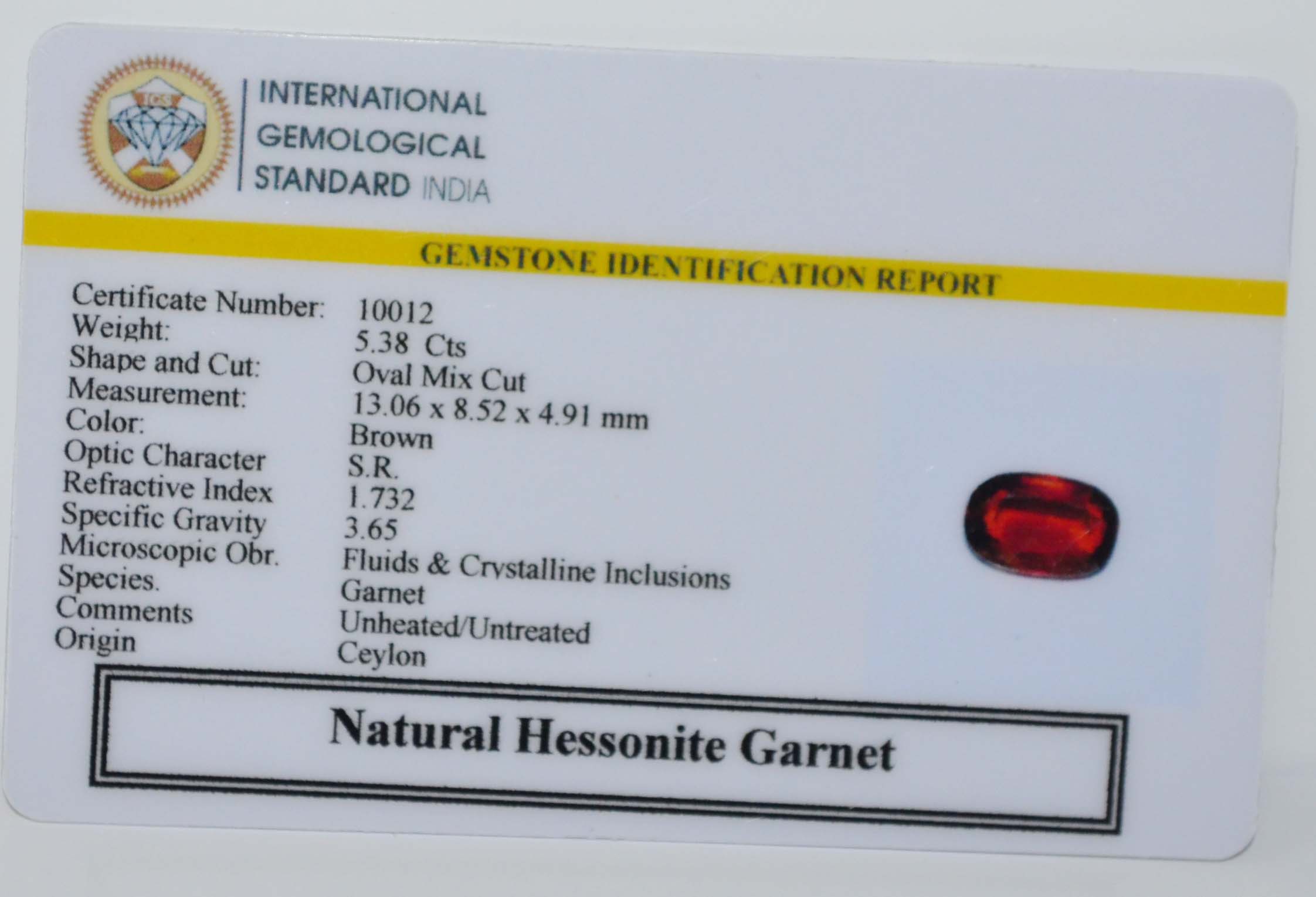 HESSONITE GOMED 5.38 Ct. 3 GMDG7270 2 HESSONITE GOMED 5.38 Ct.