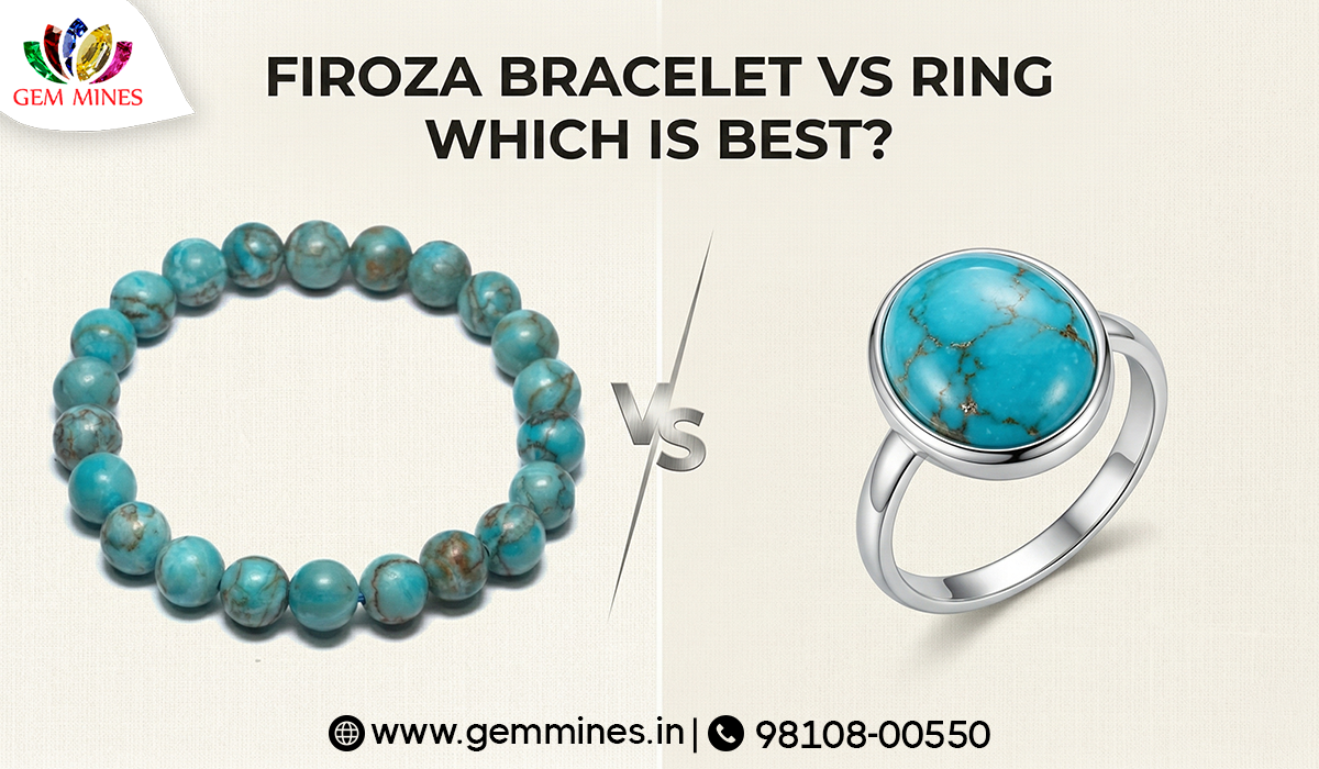 Firoza Stone Bracelet vs Ring: Which is Best?