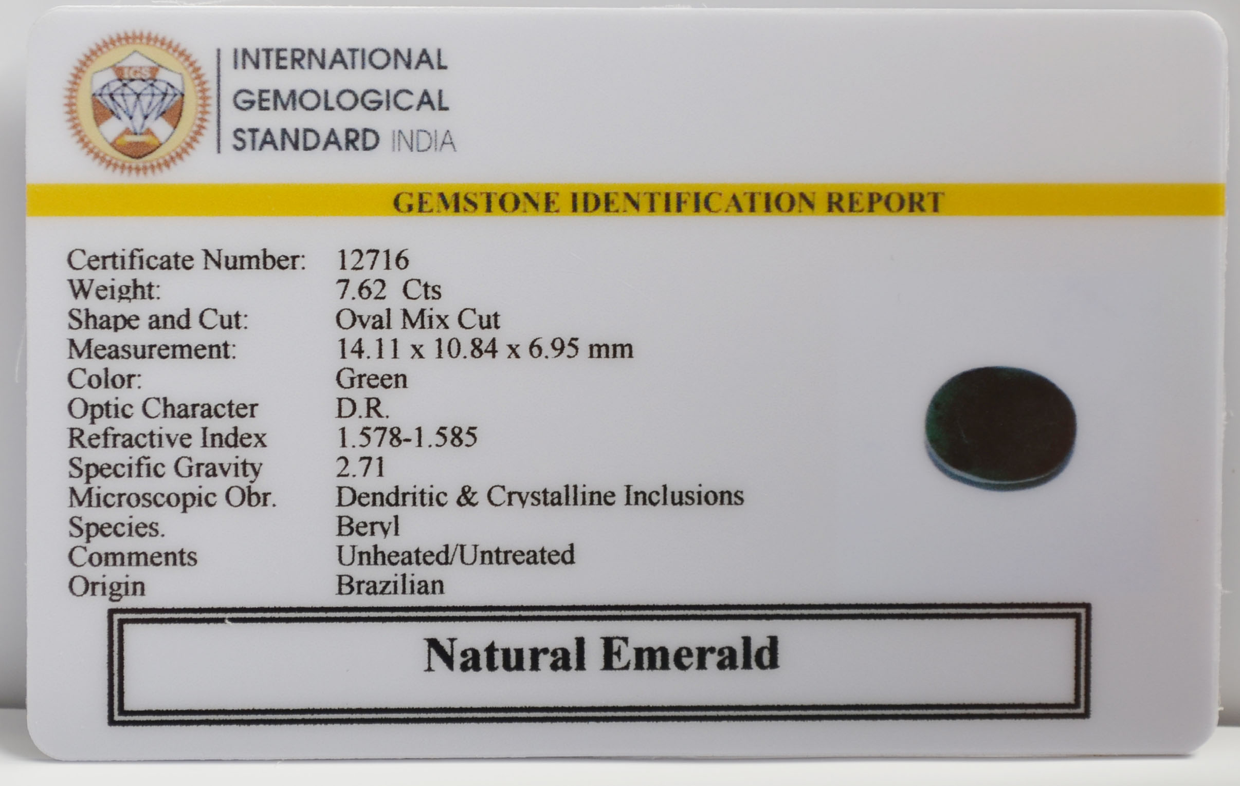 EMERALD 7.62 Ct. 3 EMRG22663 2 EMERALD 7.62 Ct.
