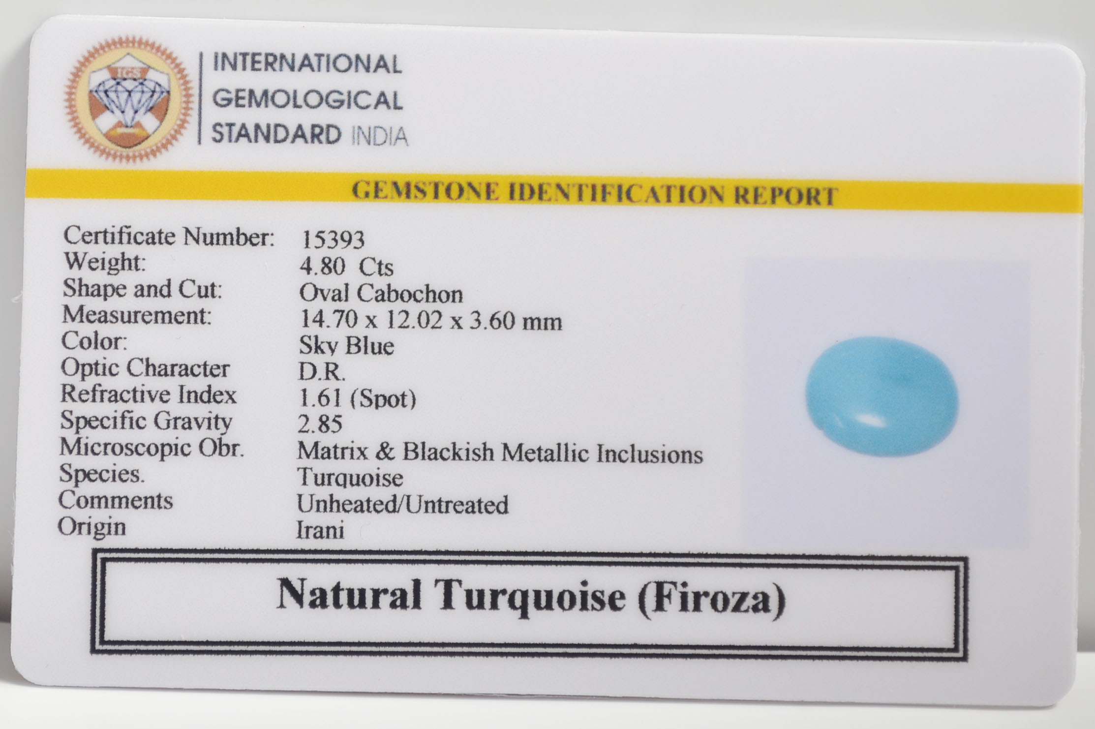 TURQUOISE 4.8 Ct. TURQUOISE 4.8 Ct.